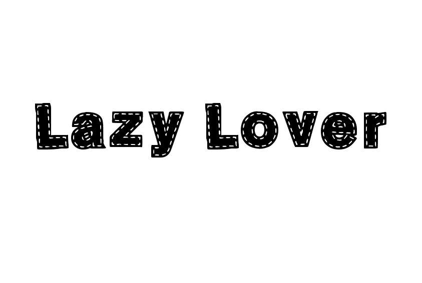 LAZY LOVER