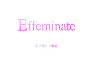 Effeminate