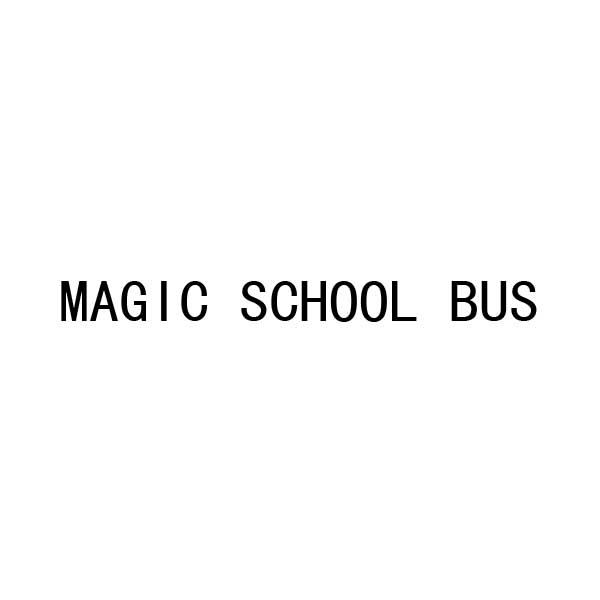 MAGIC SCHOOL BUS