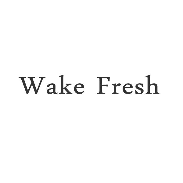 WAKE FRESH