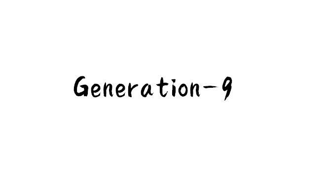 GENERATION-9