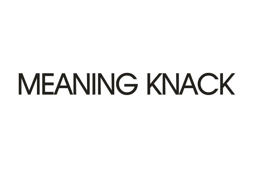MEANING KNACK