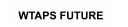 WTAPS FUTURE