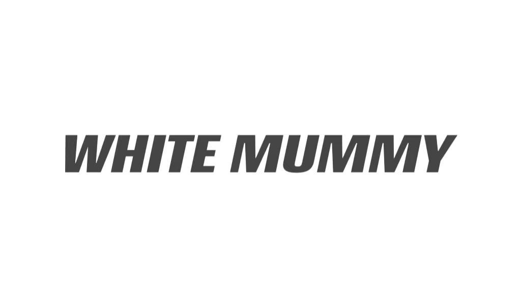 WHITE MUMMY
