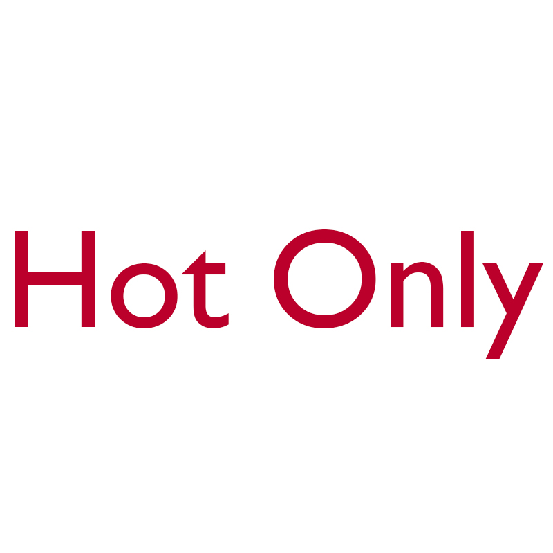HOT ONLY