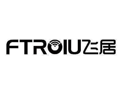 飞居 FTROIU