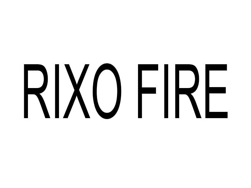 RIXO FIRE