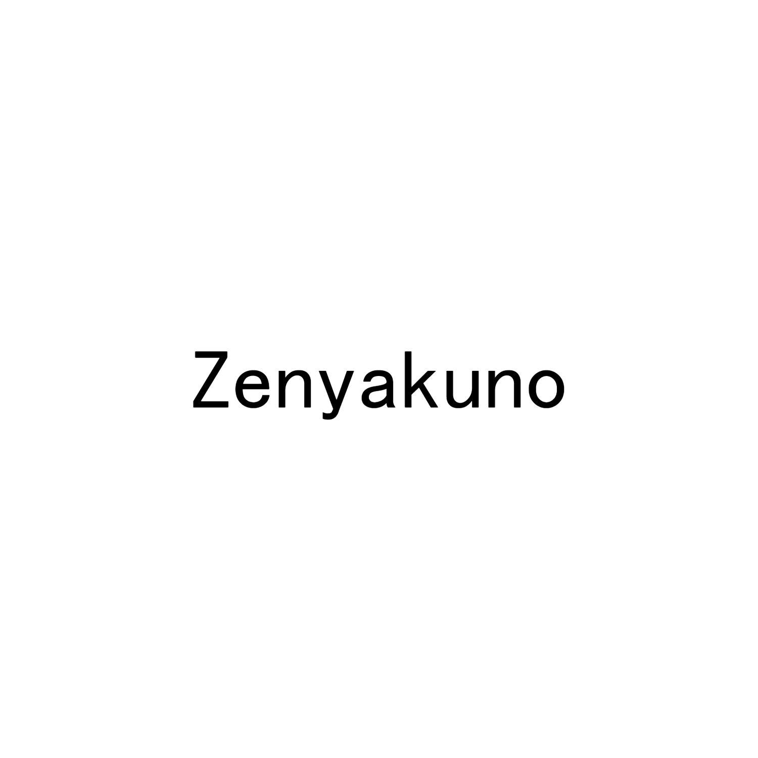 ZENYAKUNO
