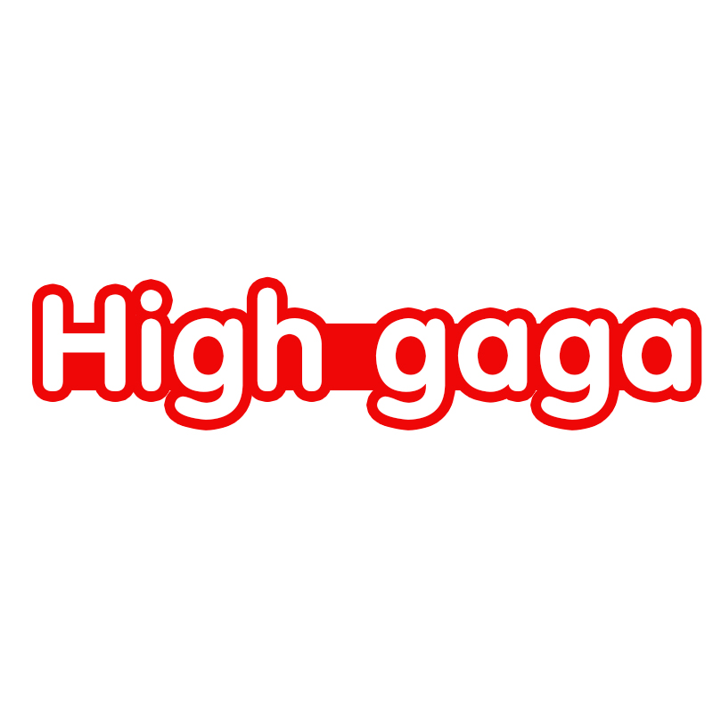 high gaga