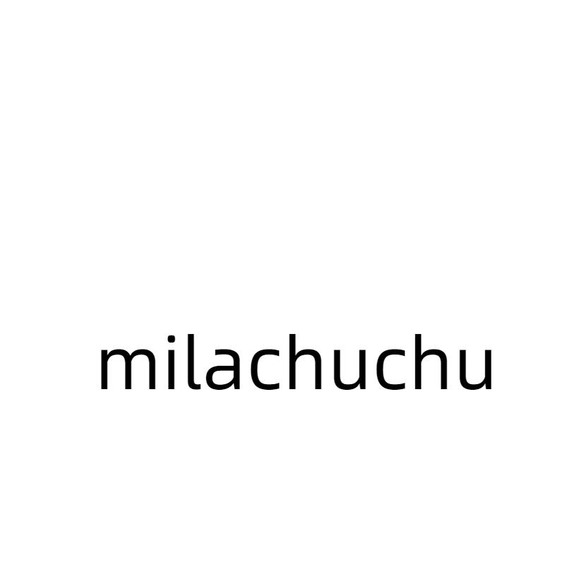 MILACHUCHU