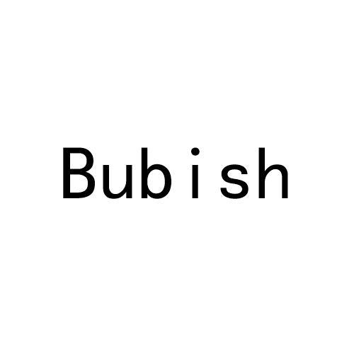 BUBISH