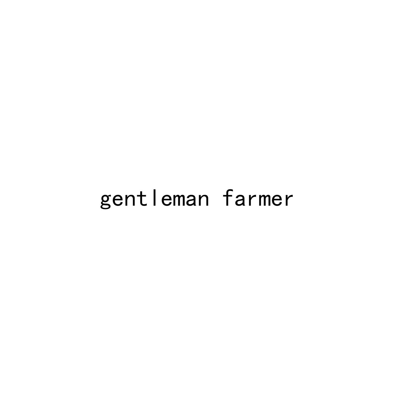 GENTLEMAN FARMER
