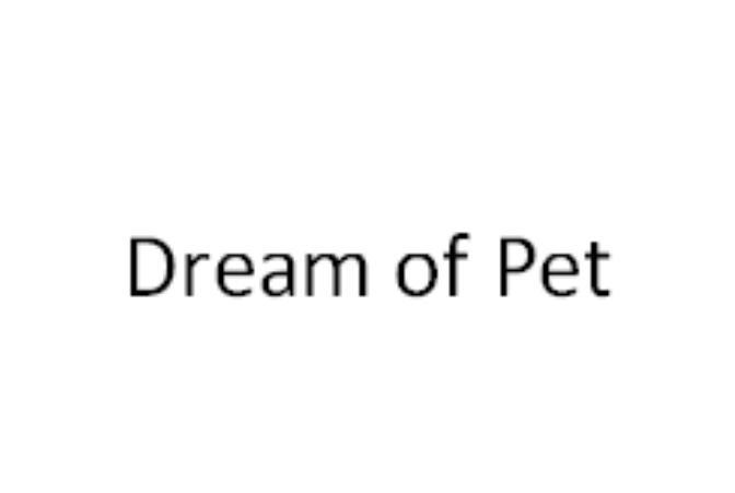 DREAM OF PET