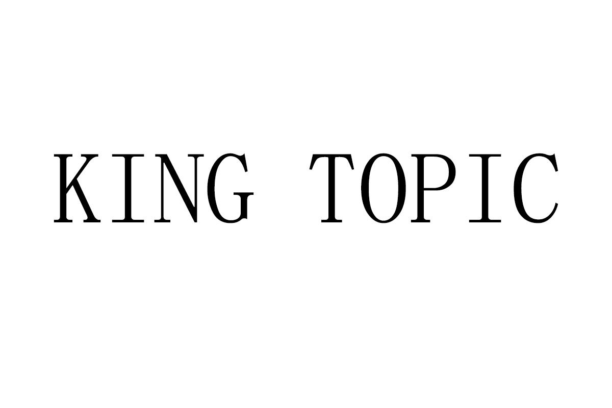 KING TOPIC
