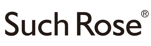 SUCH ROSE