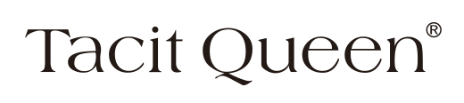 TACIT QUEEN