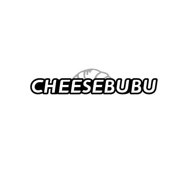 CHEESEBUBU