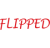 FLIPPED