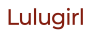 LULUGIRL