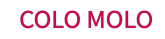 COLO MOLO