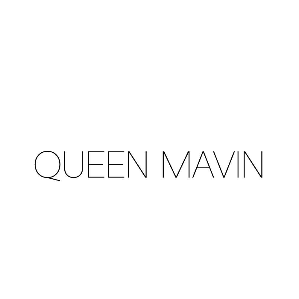 QUEEN MAVIN
