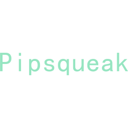 PIPSQUEAK PIPSQUEAK