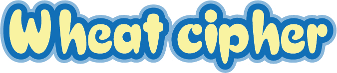 WHEAT CIPHER