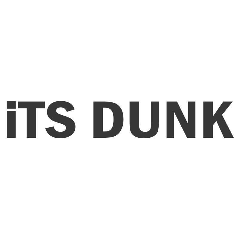 ITS DUNK