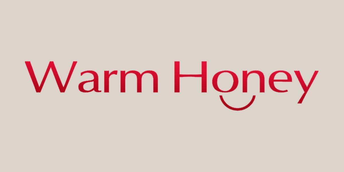 WARM HONEY
