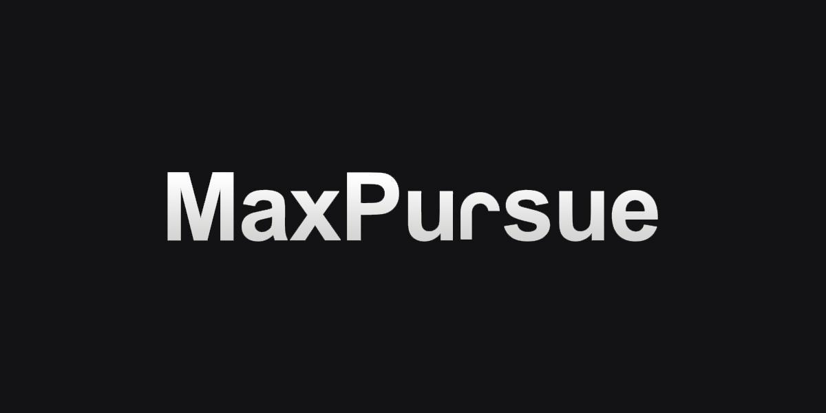 MAXPURSUE