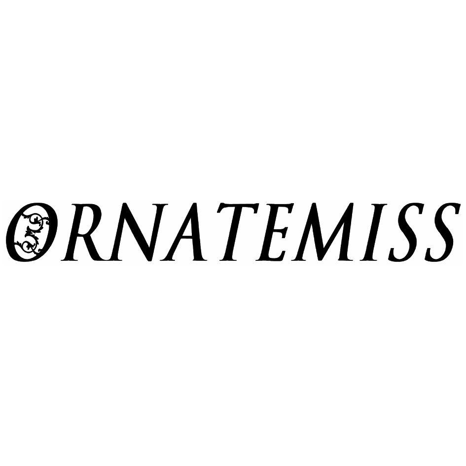 ORNATEMISS